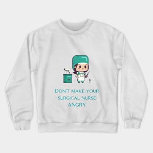 Surgical Nurse Crewneck Sweatshirt